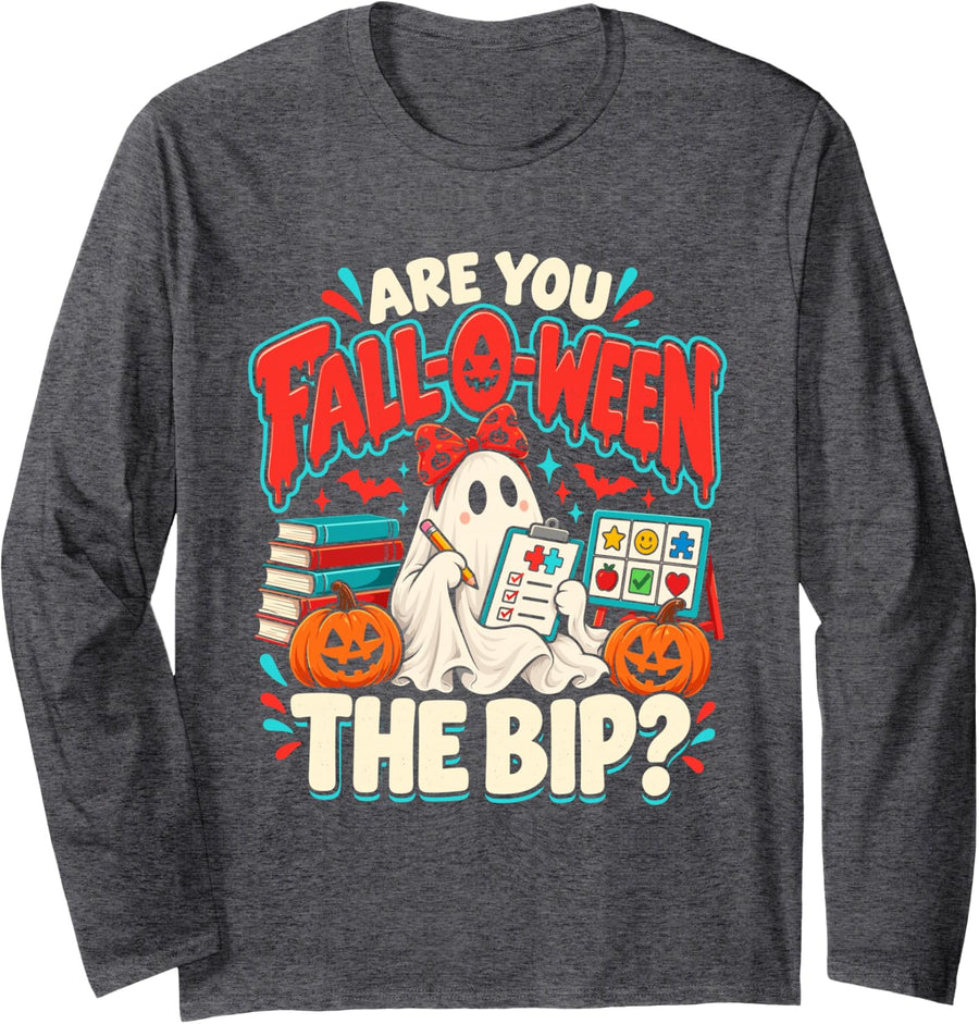 are You Fall-O-Ween The BIP Ghost ABA Therapist Halloween Long Sleeve T-Shirt - Adult Unisex Dark Heather Grey