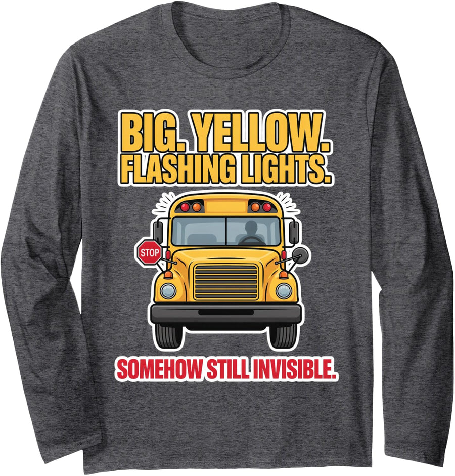 School Bus Driver Big Yellow Invisible Long Sleeve T-Shirt - Adult Unisex Dark Heather Grey