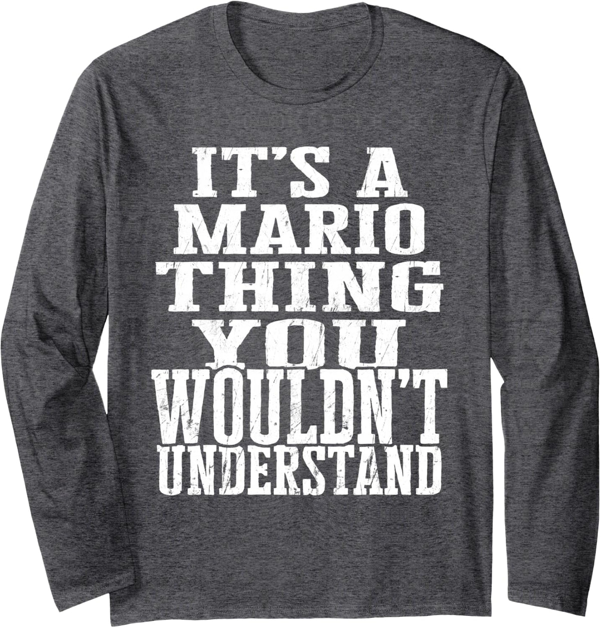It's A Mario Thing Matching Family Reunion First Last Name Long Sleeve T-Shirt - Adult Unisex Dark Heather Grey
