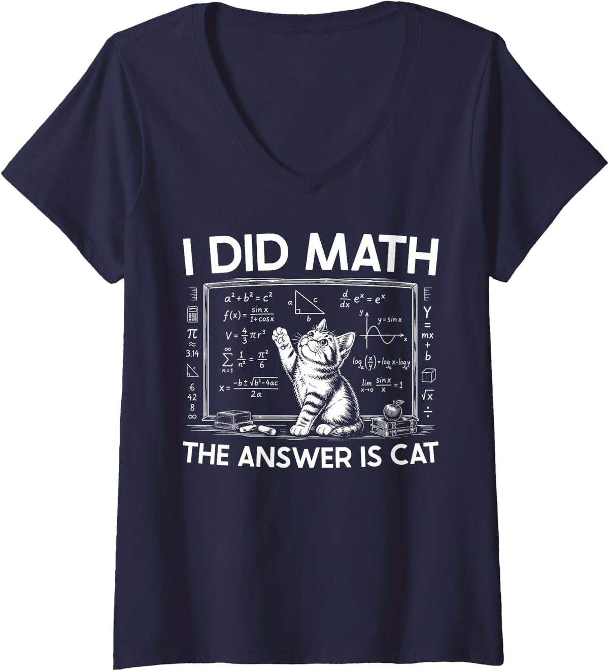 Women's I Did The Math The Answer is Cat Mathematics Math Lover V-Neck T-Shirt - Navy Blue