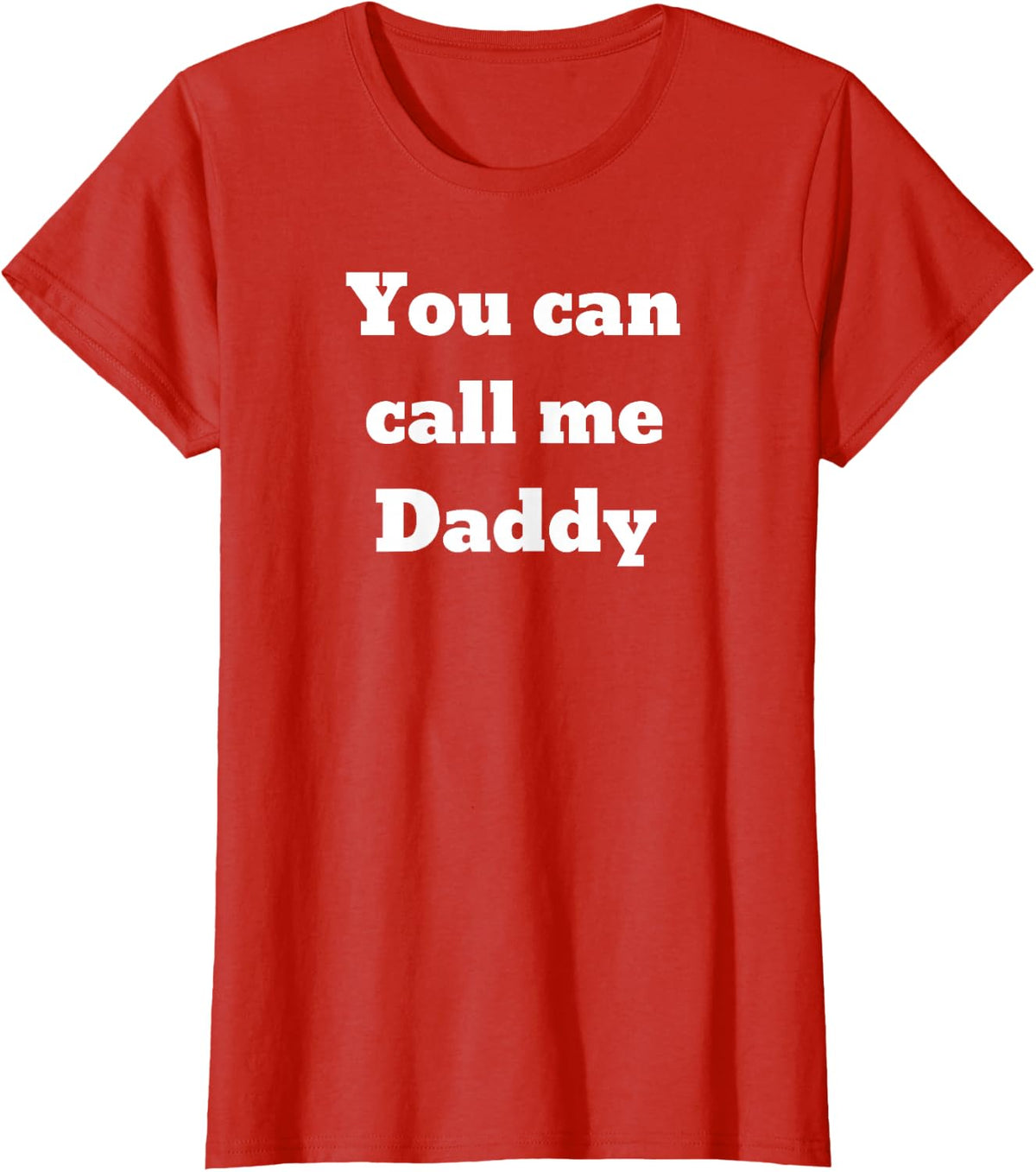 You can call me Daddy T-Shirt - Red