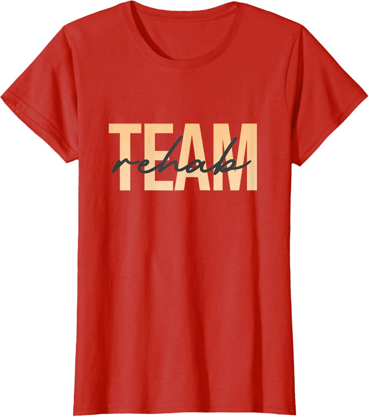 Team Rehab Rehabilitation Therapy Worker Staff Matching T-Shirt - Red