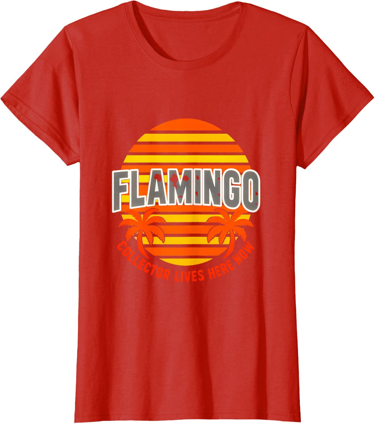 Flamingo Collector Lives Here Now Home Decor Lover T-Shirt - Red