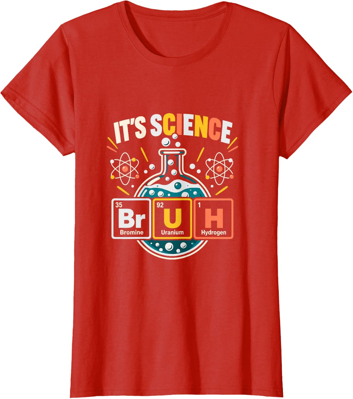 It's Science Bruh Periodic Table Chemistry Pun T-Shirt - Red