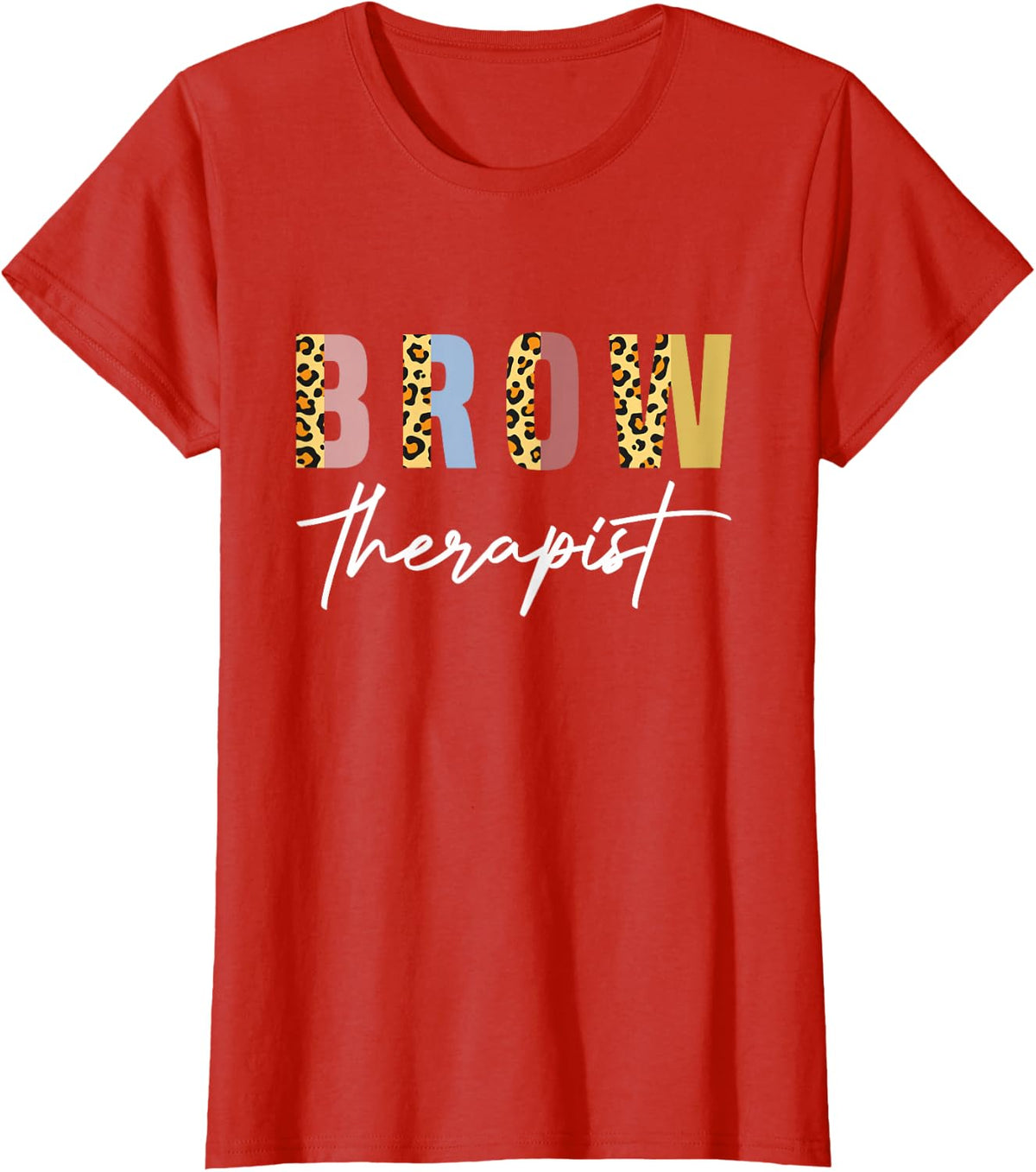 Brow Therapist Tech Brow Leopard Brow Artist Eyebrow T-Shirt - Red