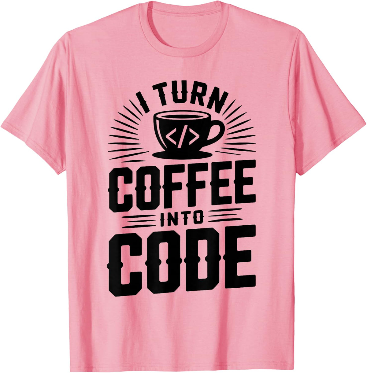 I Turn Coffee Into Code Programmer T-Shirt - Pink