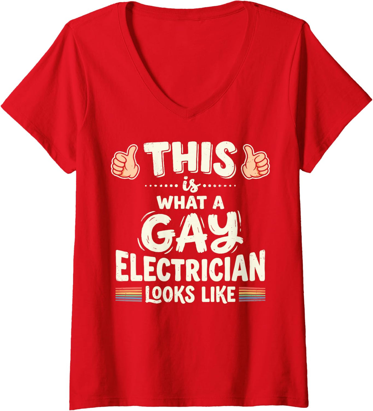 Women's This is What A Gay Electrician Looks Like Electrical LGBTQ+ V-Neck T-Shirt - Red
