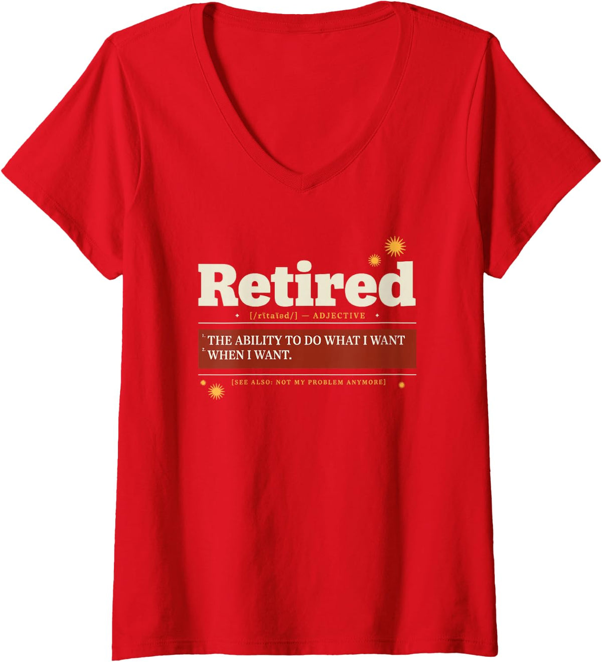 Women's Sarcastic Retired Dictionary Humor for Mom Staying Home V-Neck T-Shirt - Red