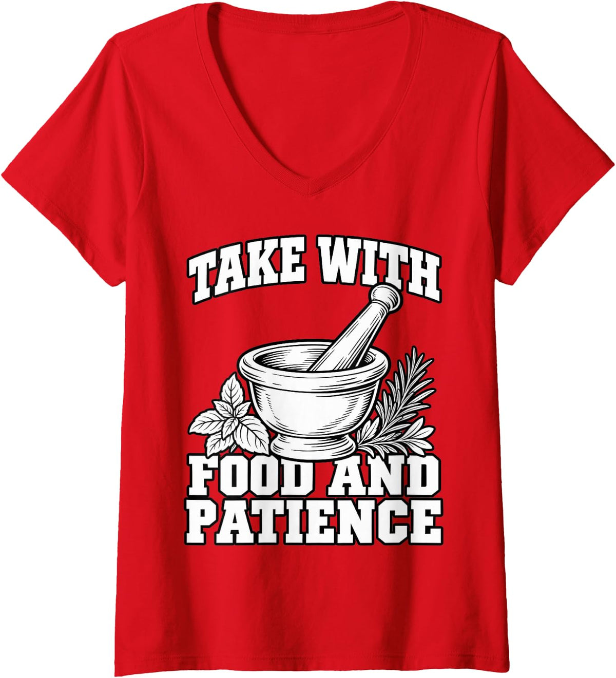 Women's Pharmacist Take with Food and Patience Mortar Student Refill V-Neck T-Shirt - Red