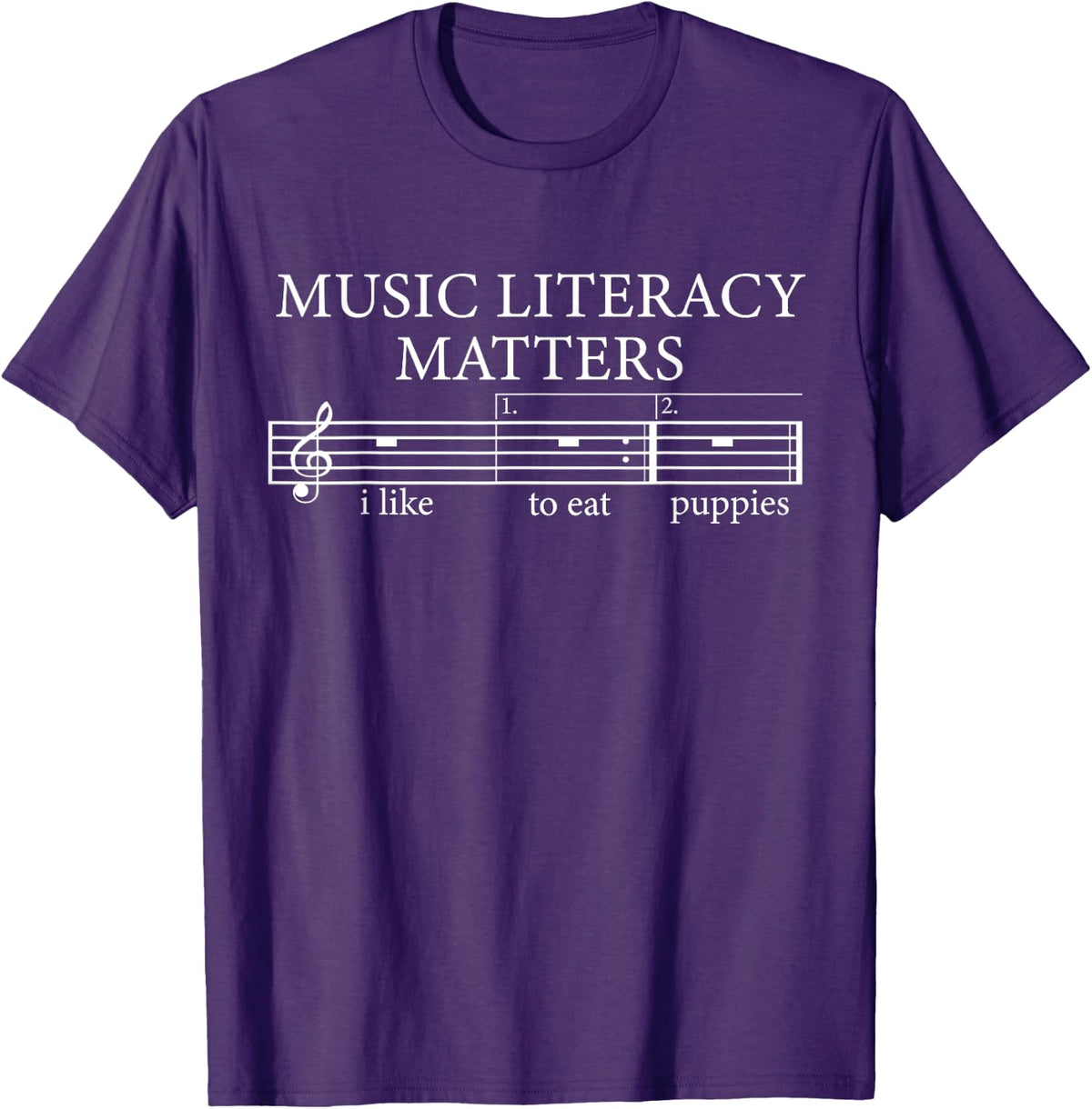 Music Literacy Matters I Like To Eat Puppies T-Shirt - Purple