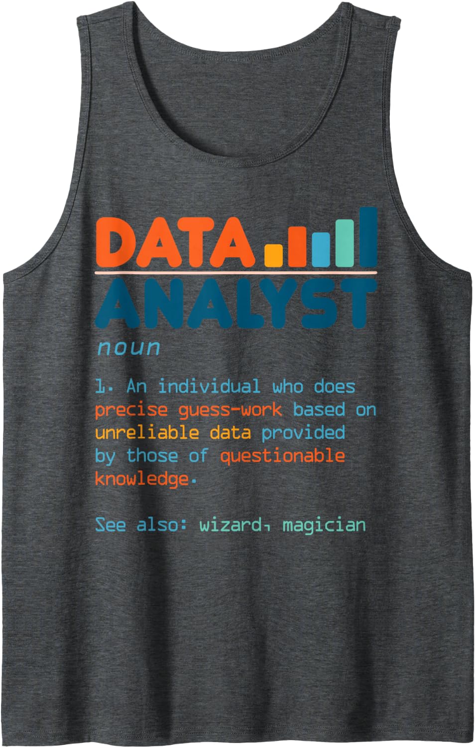 Data Analyst Definition Statistics Data Analytics Sleeveless Tank Top - Dark Heather Grey