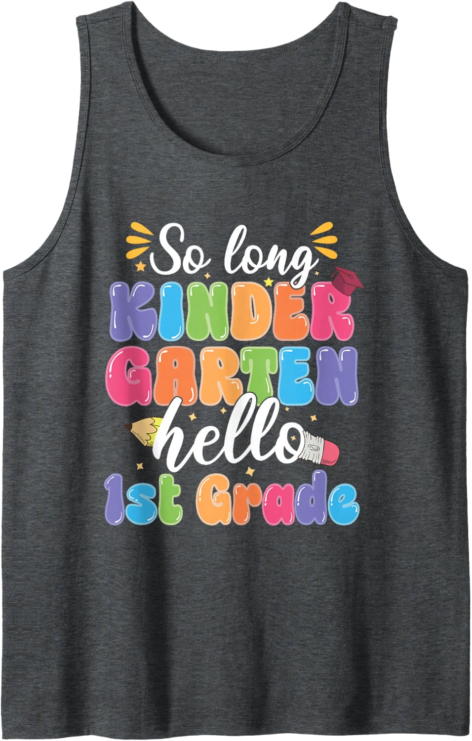 First Day of School So Long Kindergarten Hello 1st Grade Sleeveless Tank Top - Dark Heather Grey