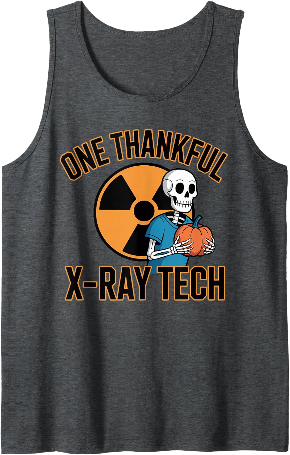 Radiology One Thankful X- Ray Tech Thanksgiving Sleeveless Tank Top - Dark Heather Grey