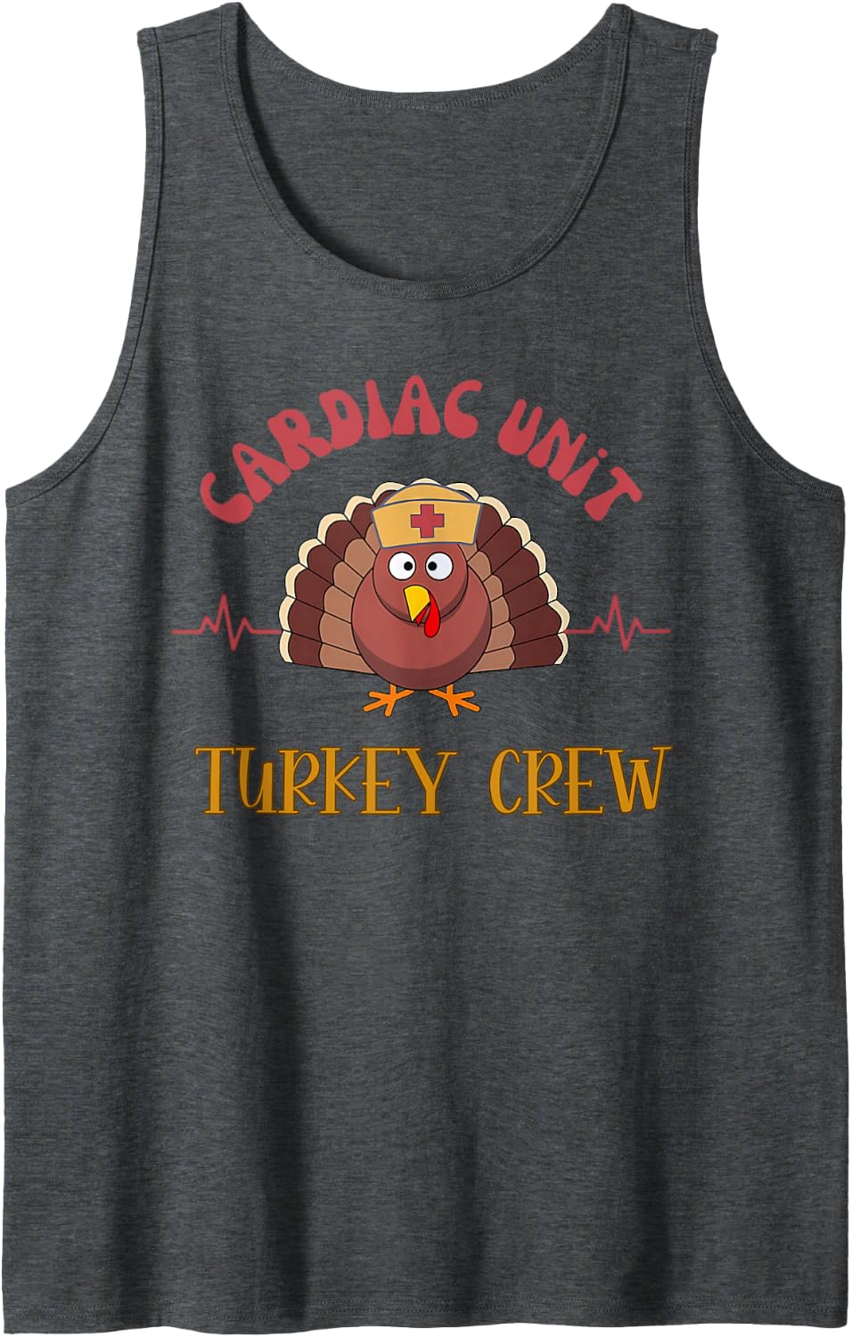 Cardiac Unit Turkey Crew Thanksgiving ER ICU Thankful Nurse Sleeveless Tank Top - Dark Heather Grey