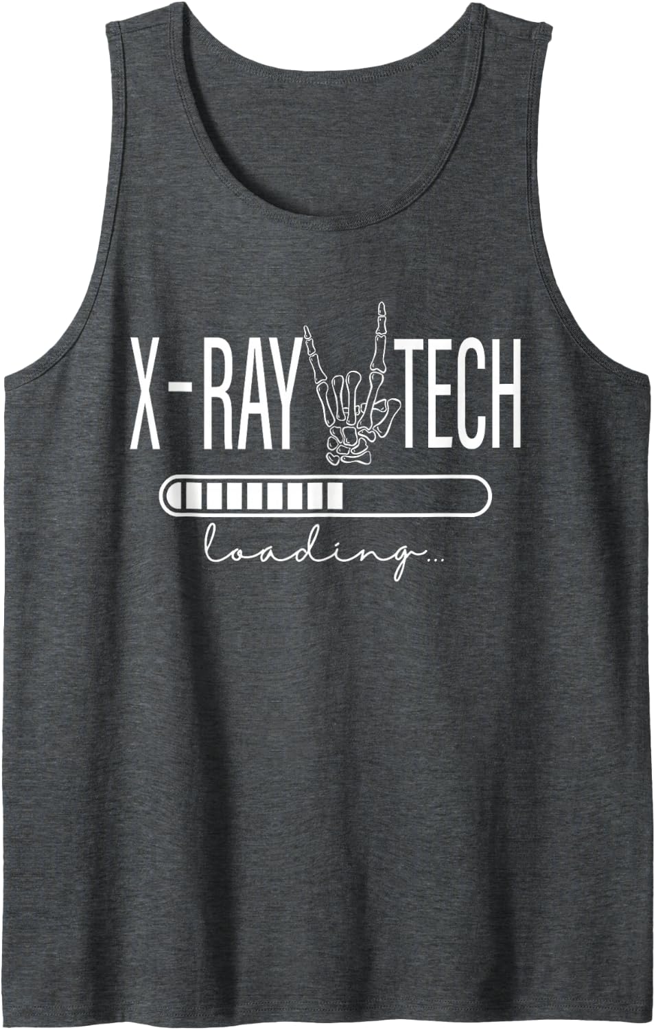 X-ray Tech Loading Skeleton Hand Radiology School Graduation Sleeveless Tank Top - Dark Heather Grey