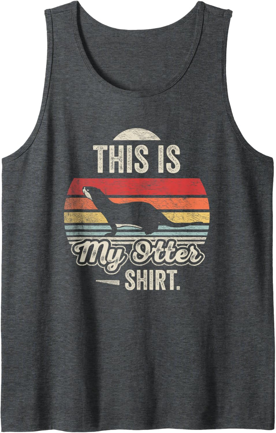 This is My Otter Funny Animal Pun Retro Vintage Graphic Sleeveless Tank Top - Dark Heather Grey