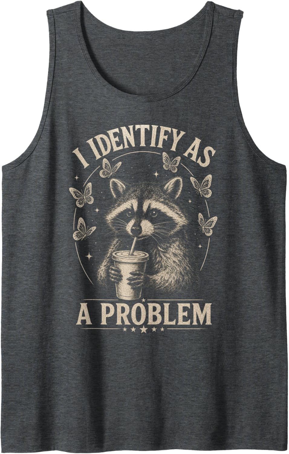 Raccoon I Identify As A Problem Funny Trash Panda Coffee Sleeveless Tank Top - Dark Heather Grey