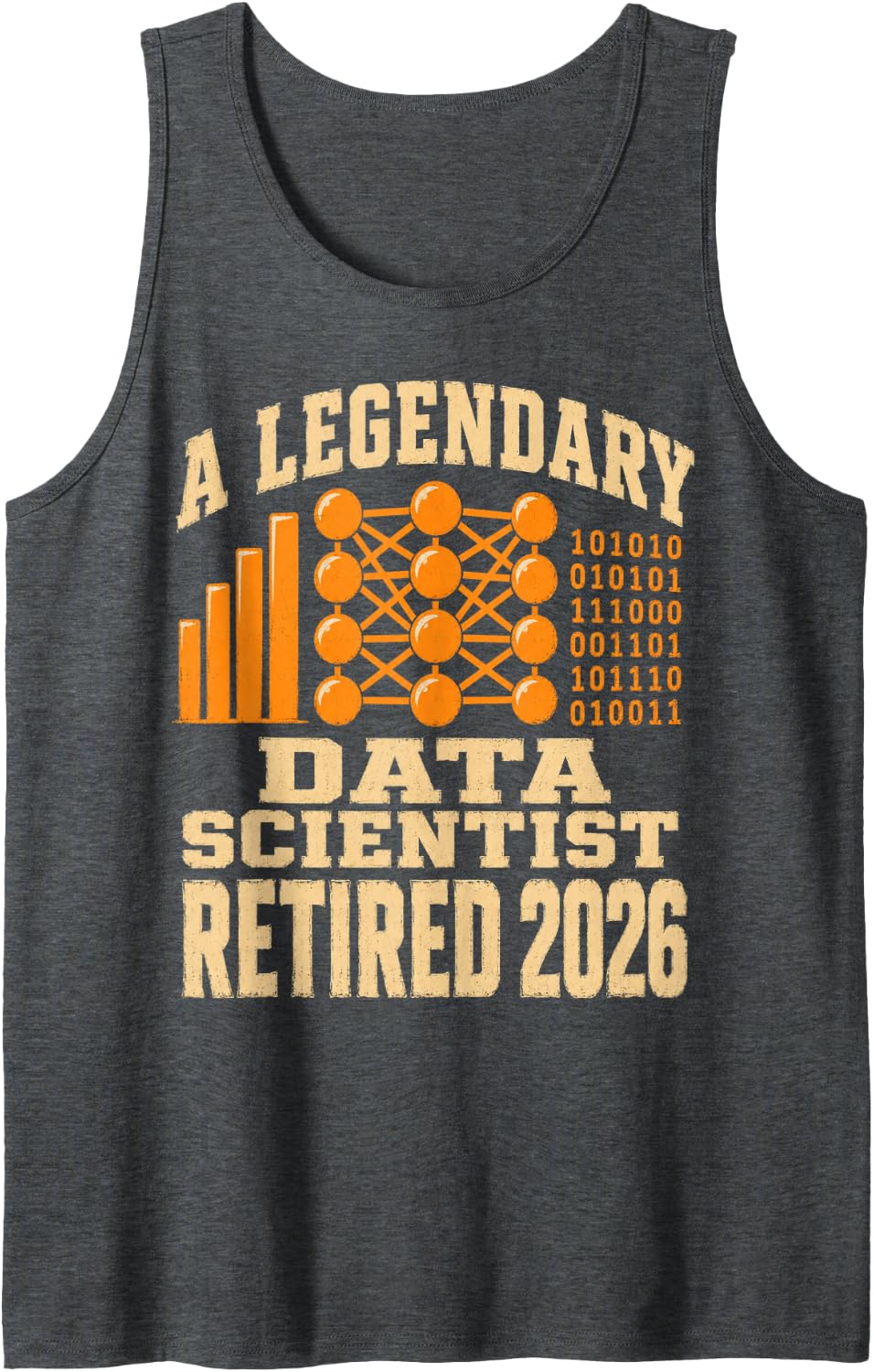 A Legendary Data Scientist Retired 2026 IT Professional Tank Top - Dark Heather Grey