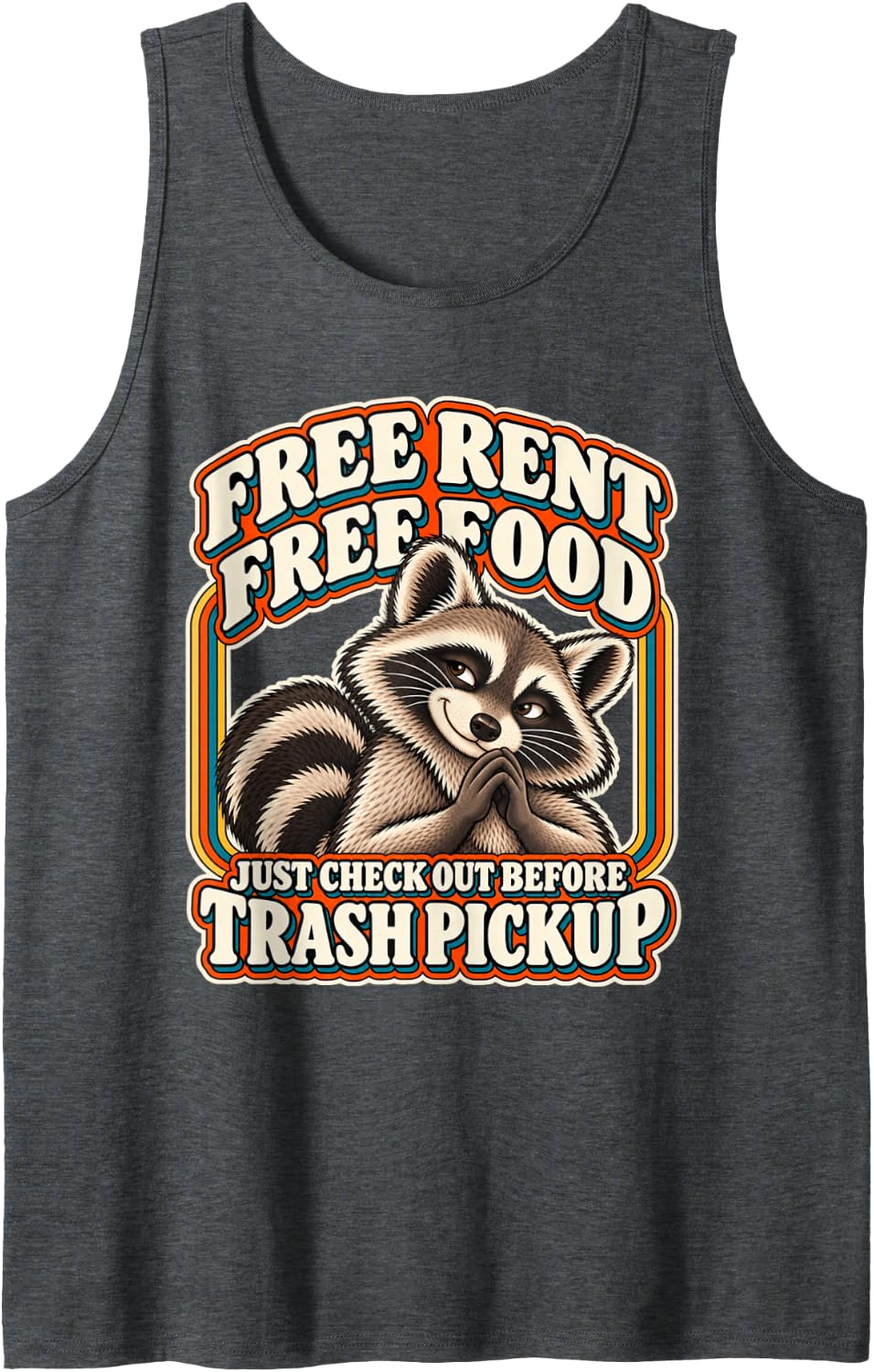 Funny Raccoon Mischief Trash Panda Humor Sleeveless Tank Top - Dark Heather Grey
