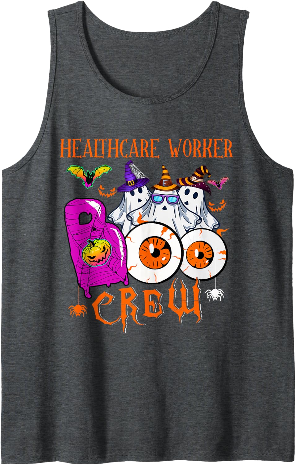 Healthcare Worker Boo Funny Crew Halloween Boo Ghosts Lover Sleeveless Tank Top - Dark Heather Grey
