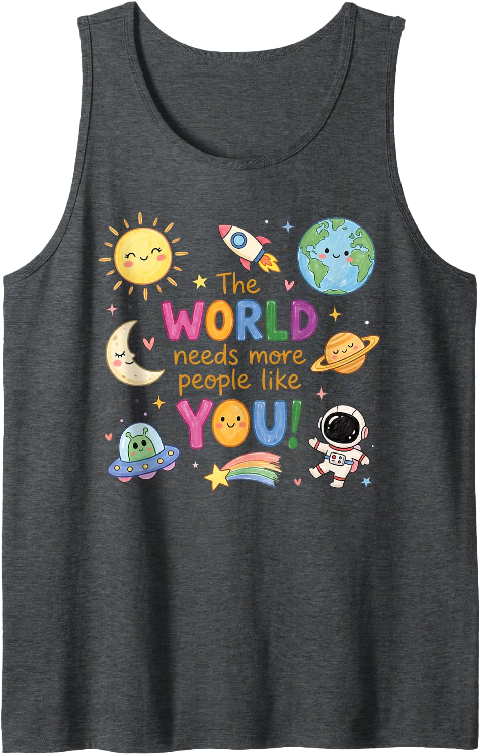 The World Needs More People Like You Kindness Space Cute Sleeveless Tank Top - Dark Heather Grey