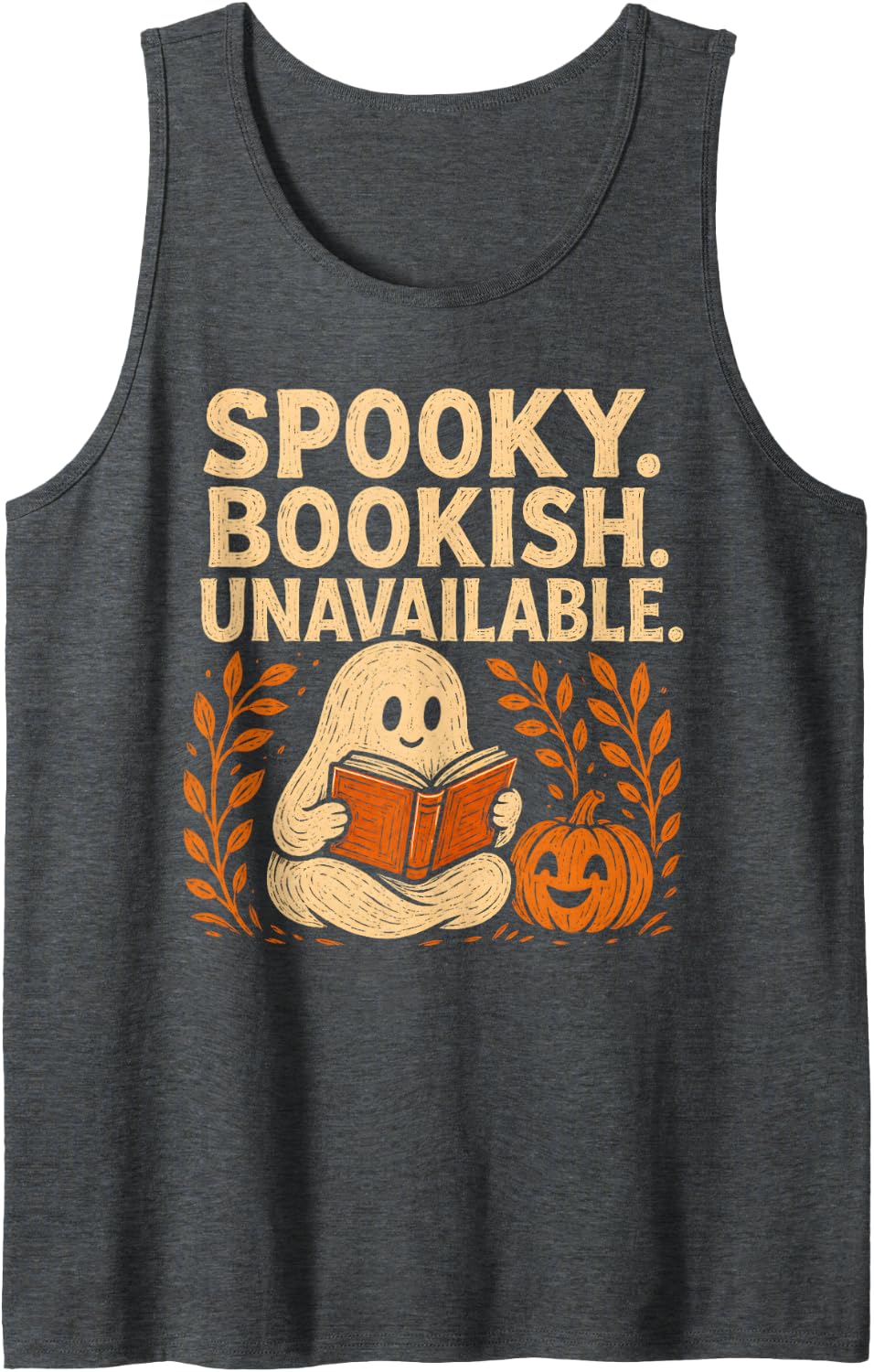 Halloween Book Lover Spooky Bookish Unavailable Cute Ghost Tank Top - Dark Heather Grey