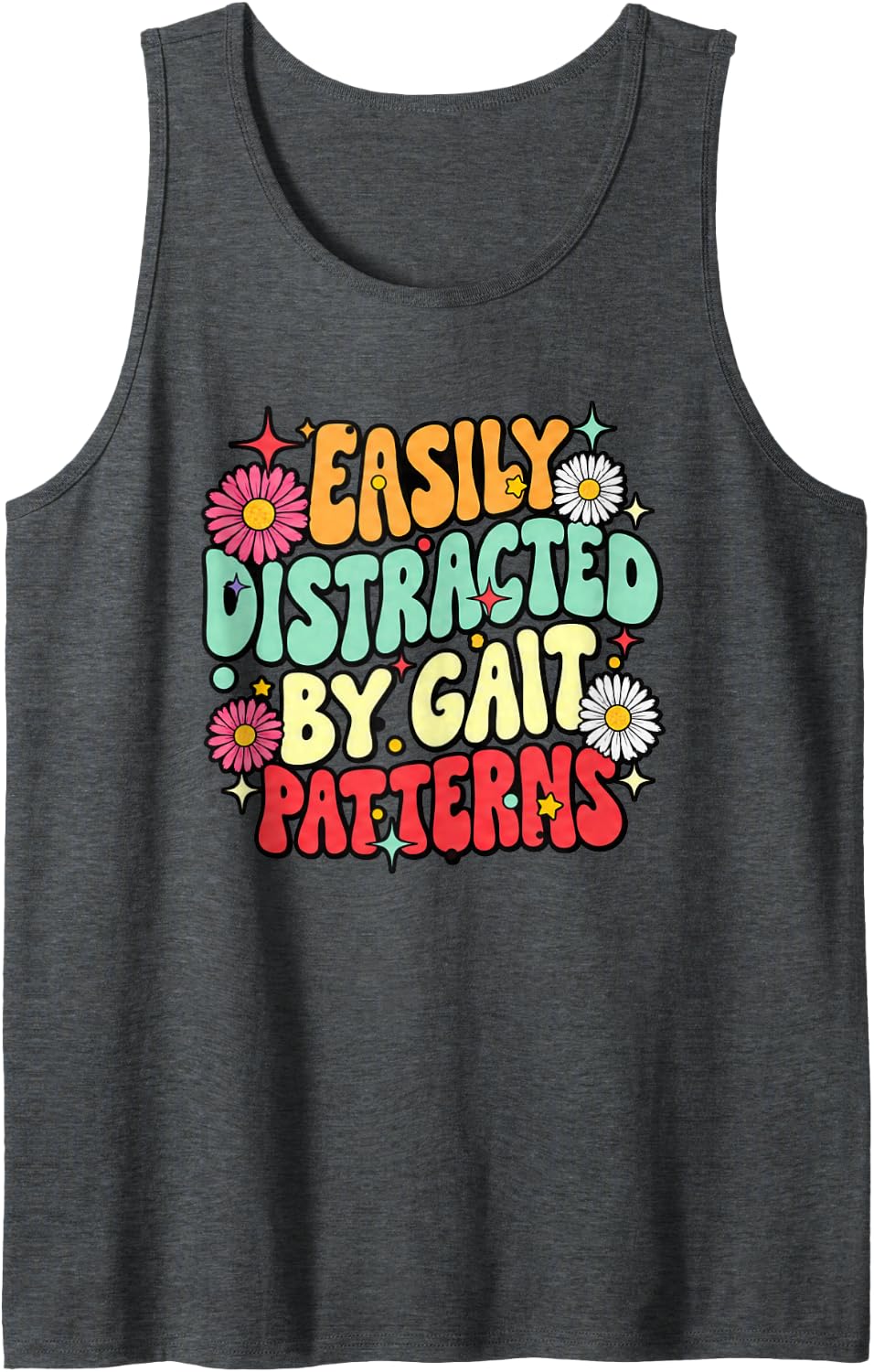 Easily Distracted By Gait Patterns Funny Physical Therapist Sleeveless Tank Top - Dark Heather Grey