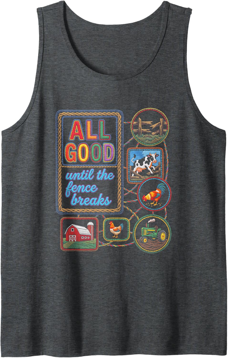 Farmer Fence Breaks Farm Humor Rancher Sleeveless Tank Top - Dark Heather Grey