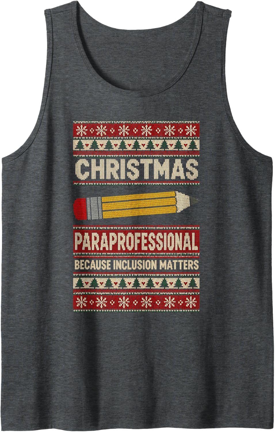 Paraprofessional Christmas Because Inclusion Matters Knit Sleeveless Tank Top - Dark Heather Grey