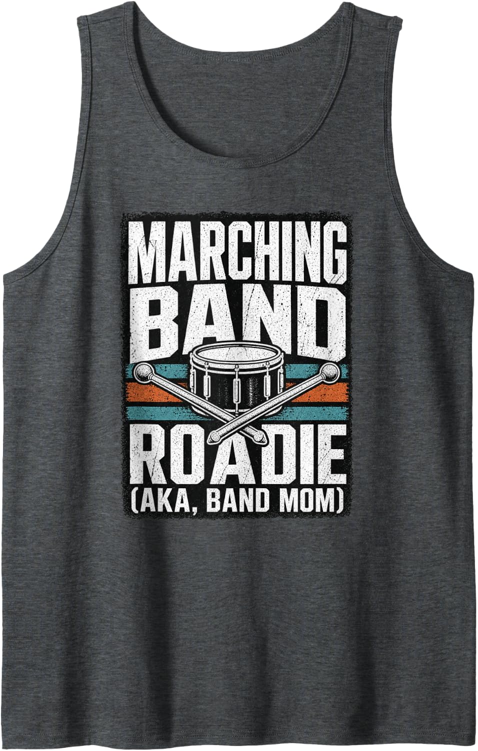 Marching Band Roadie Band Mom Drumline Tank Top - Dark Heather Grey