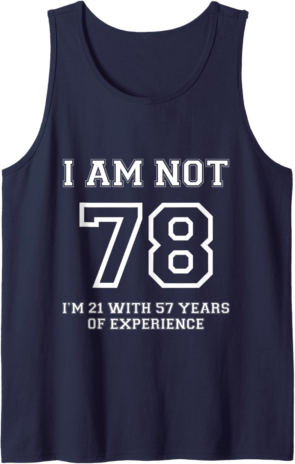 Funny Saying 78th Birthday With Years Experience Humor Mens Tank Top - Navy Blue