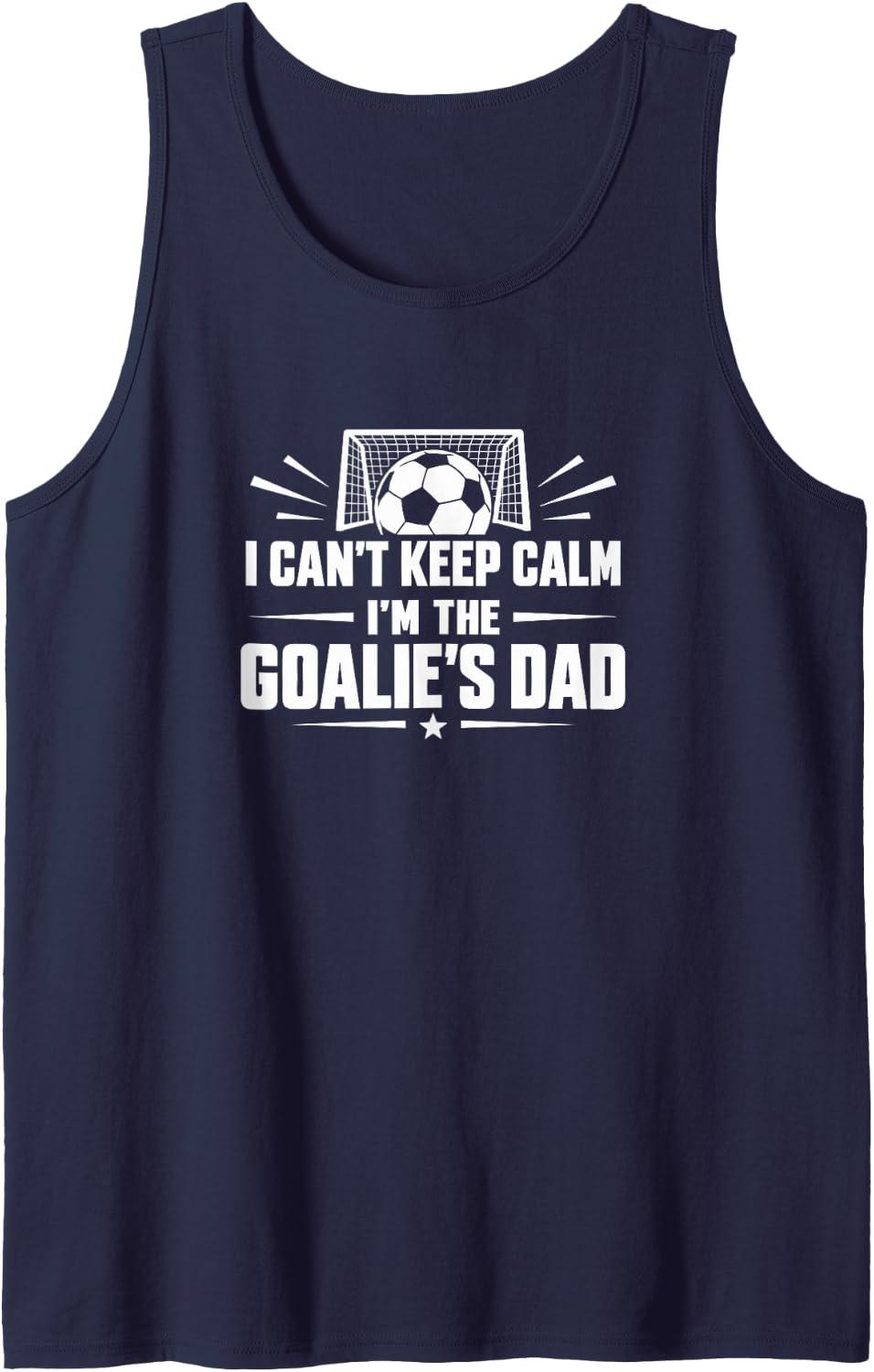 I Can't Keep Calm - I'm The Goalie's Dad - Soccer - Sleeveless Tank Top - Navy Blue