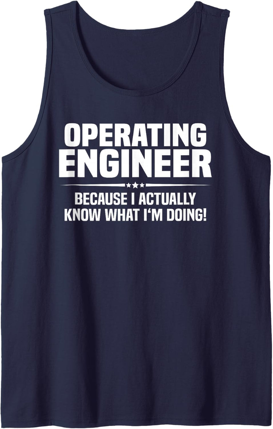 Operating Engineer What I'm Doing Tank Top - Navy Blue