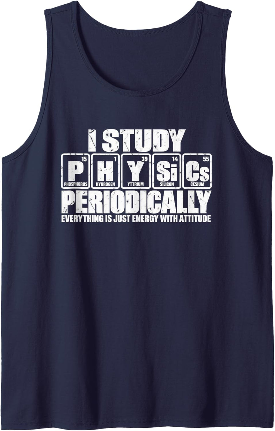 Men's I Study Physics Everything Energy with Attitude Funny Sleeveless Tank Top - Navy Blue