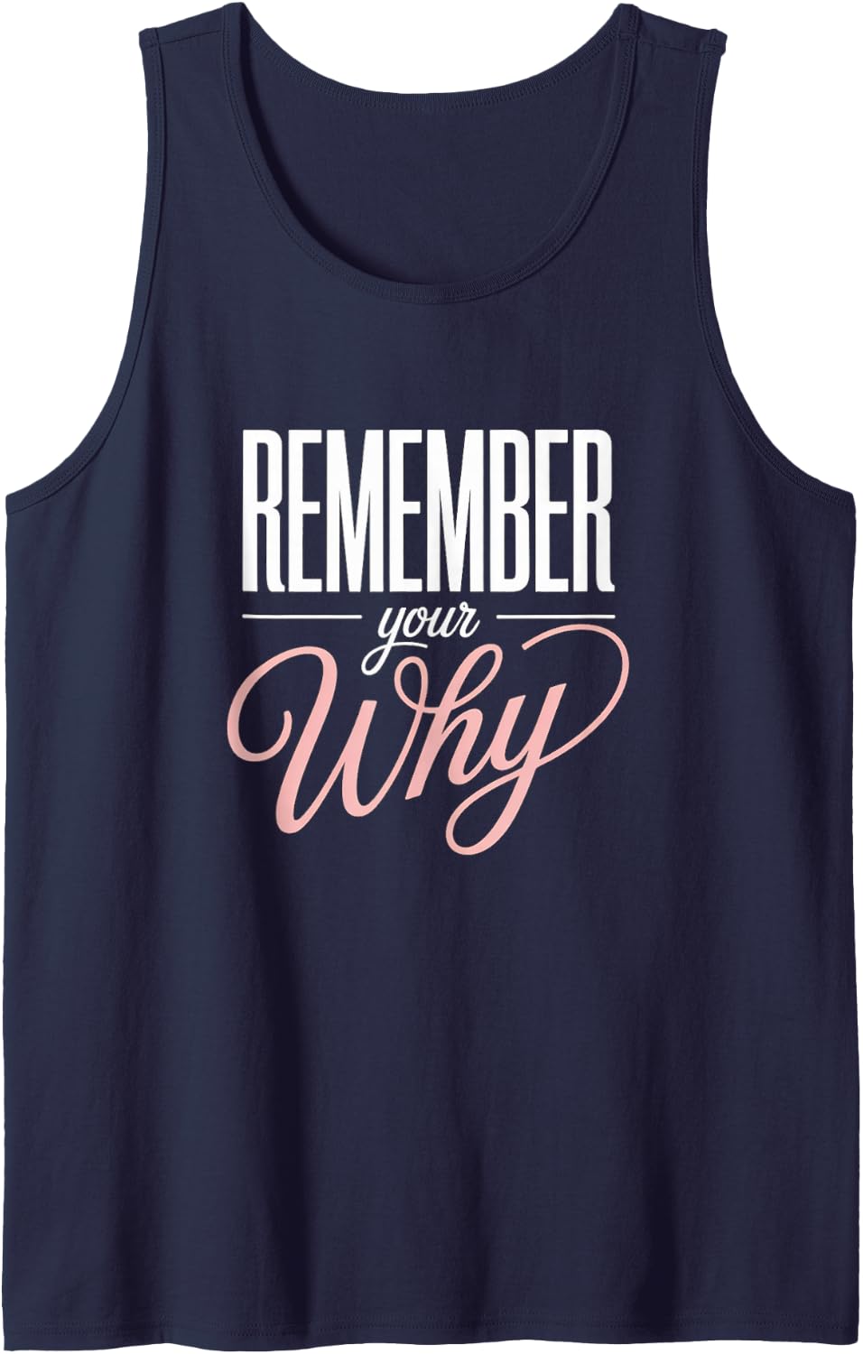Remember Your Why Fitness Instructor Motivation Tank Top - Navy Blue