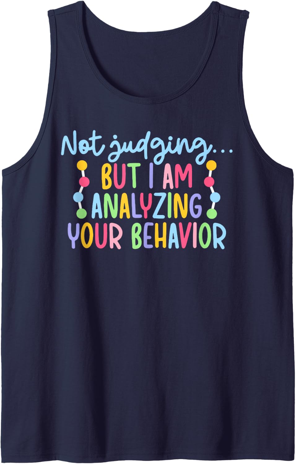Not Judging But I Am Analyzing Your Behavior Psychology Sleeveless Tank Top - Navy Blue