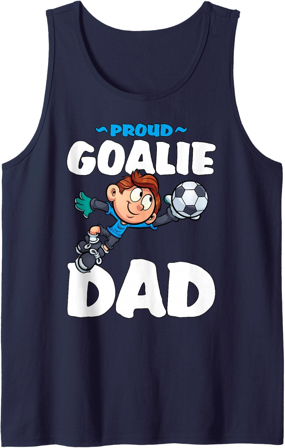 Men's Proud Goalie Dad Soccer Goalkeeper Daddy Father Quote Sleeveless Tank Top - Navy Blue
