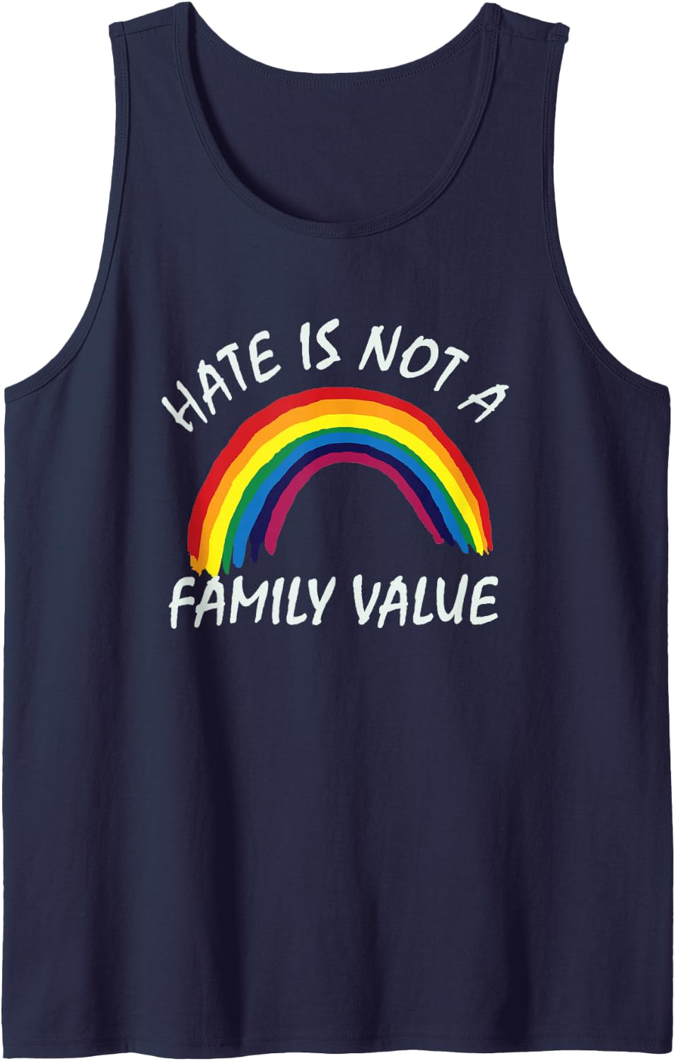Hate Is Not A Family Value LGBT Support Political Slogans Tank Top - Navy Blue