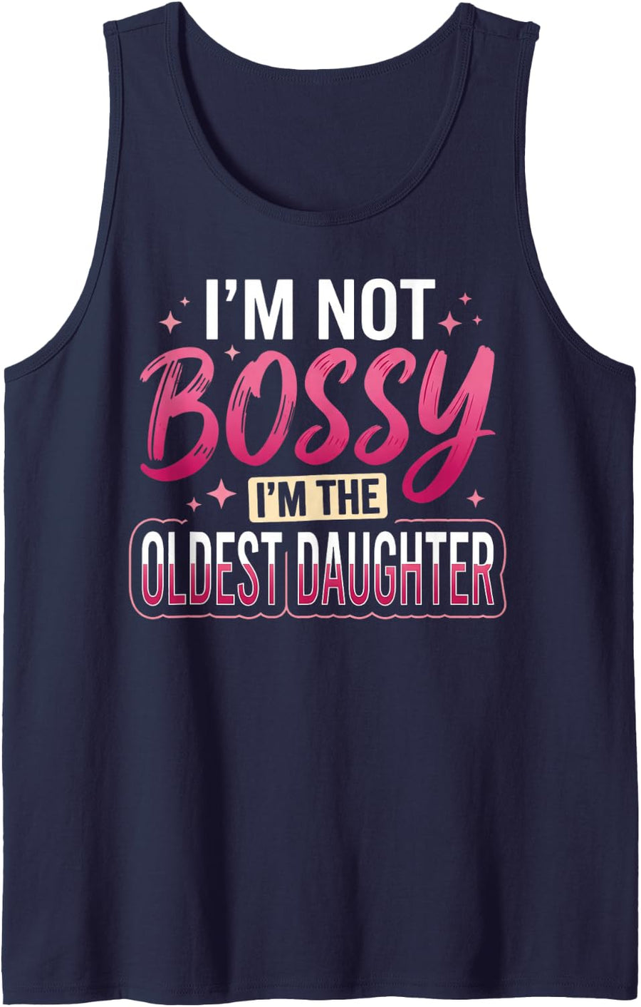 You Can't Tell Me What to Family Sibling Eldest Daughter Tank Top - Navy Blue