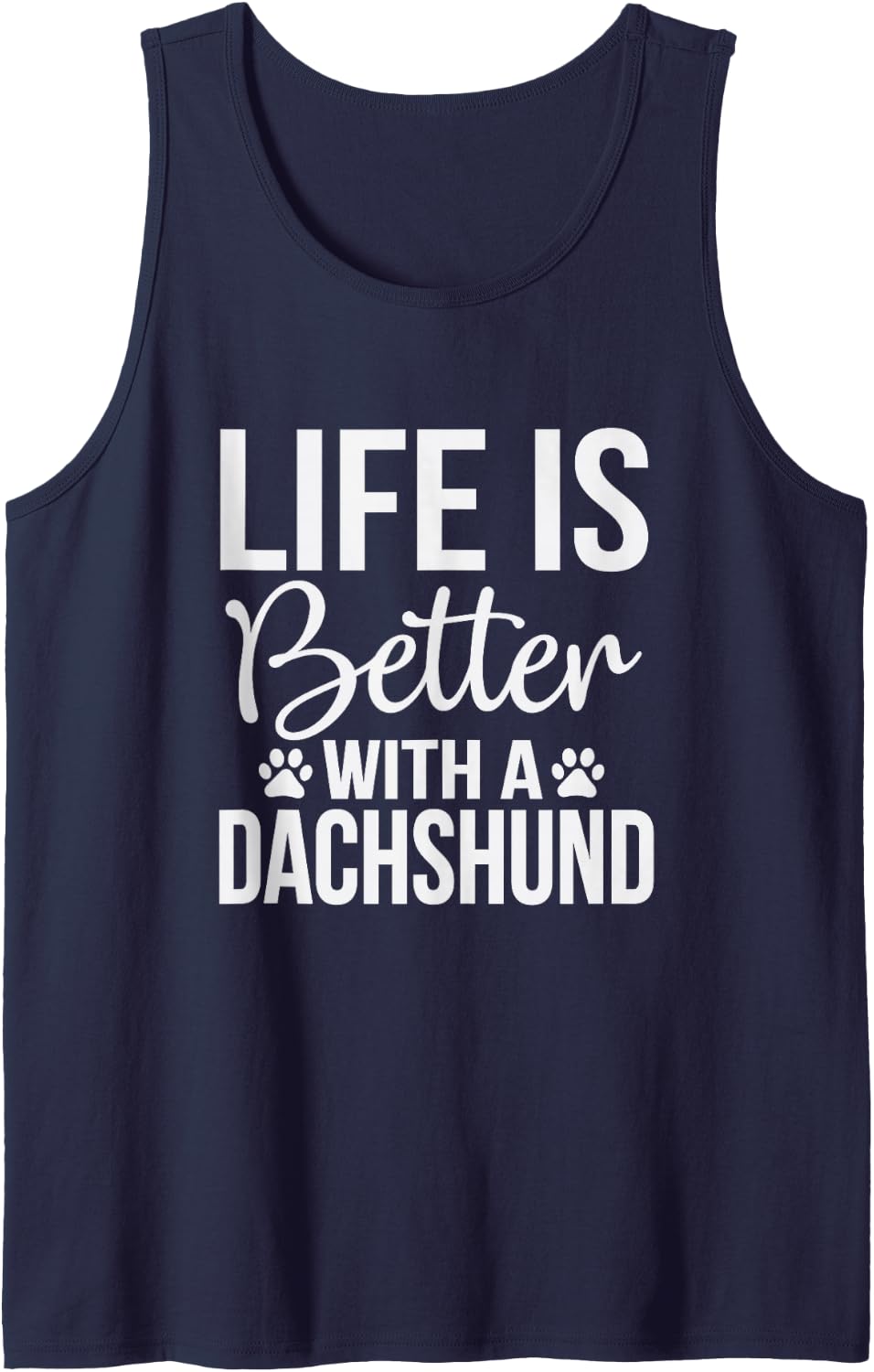 Life Better with Dachshund - Dachshund Lover Shirt Gift Sleeveless Tank Top - Navy Blue