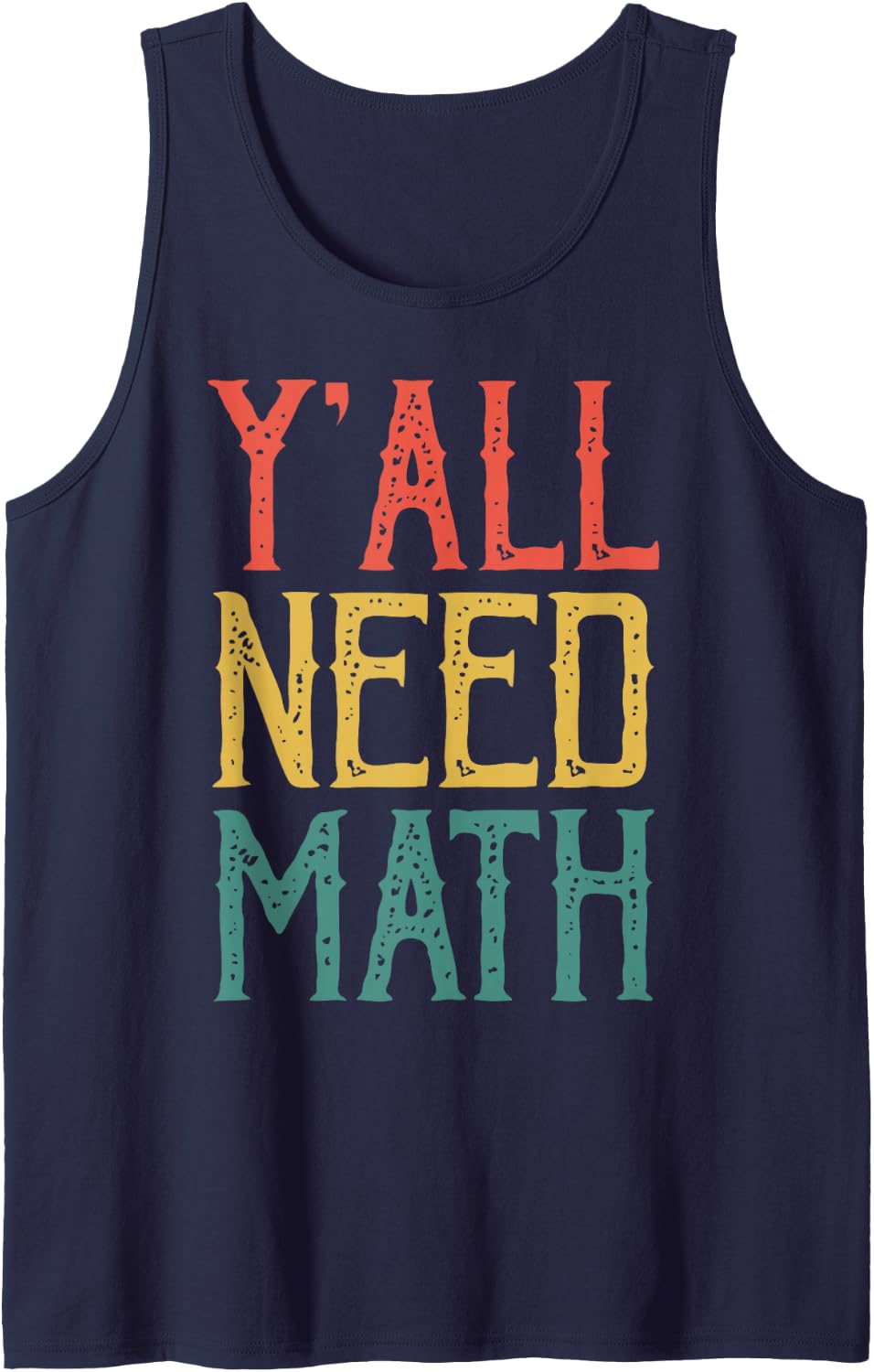 Yall Need Math Shirt Funny Vintage Math Y'all Need Math Sleeveless Tank Top - Navy Blue