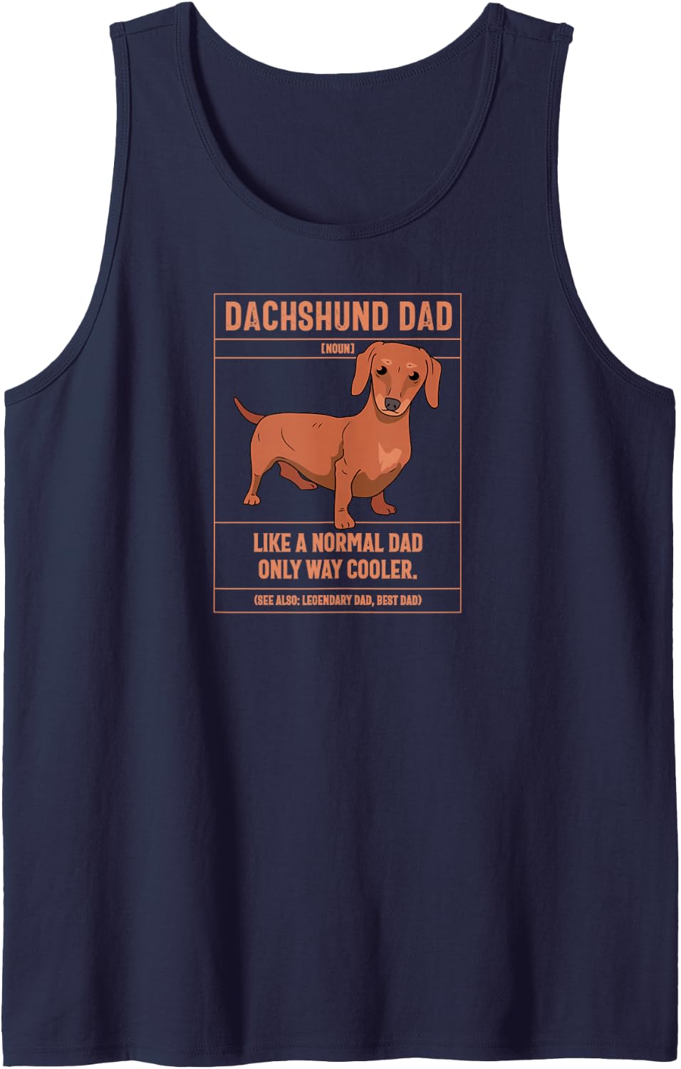 Dachshund Dad Definition Like A Normal Dad Only Cooler Sleeveless Tank Top - Navy Blue
