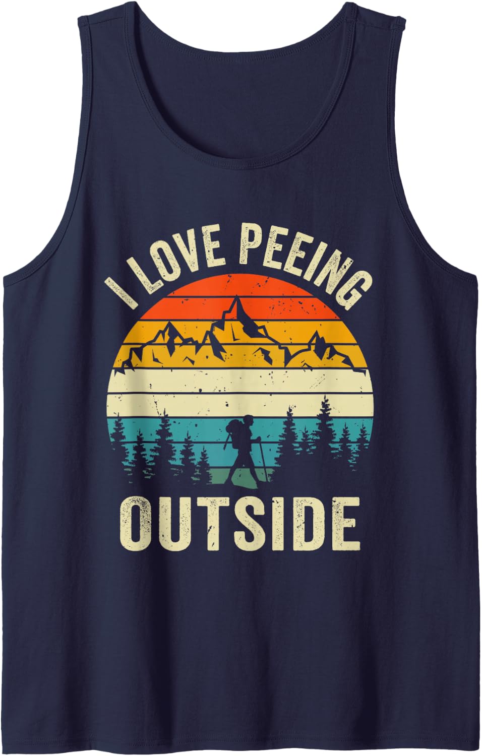 I Love Peeing Outside Retro funny Camping Hiking outdoor Tank Top - Navy Blue