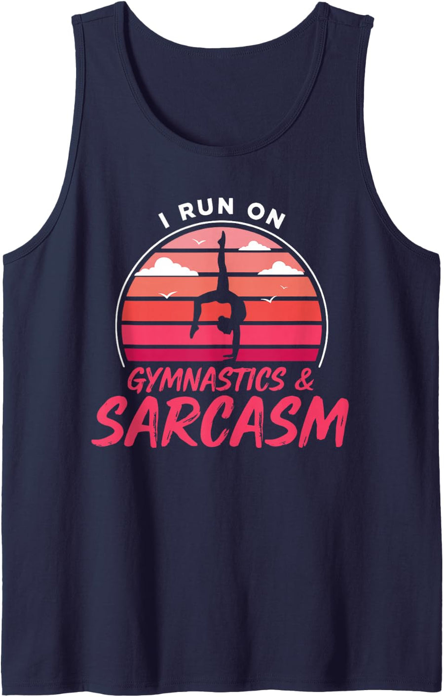 I Run On Gymnastics and Sarcasm Gymnast Sleeveless Tank Top - Navy Blue