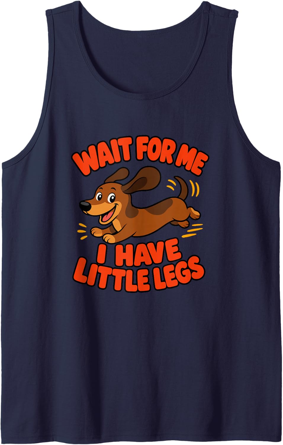Wait for Me Funny Dachshund Lover Dachshund Mom or Dad Sleeveless Tank Top - Navy Blue