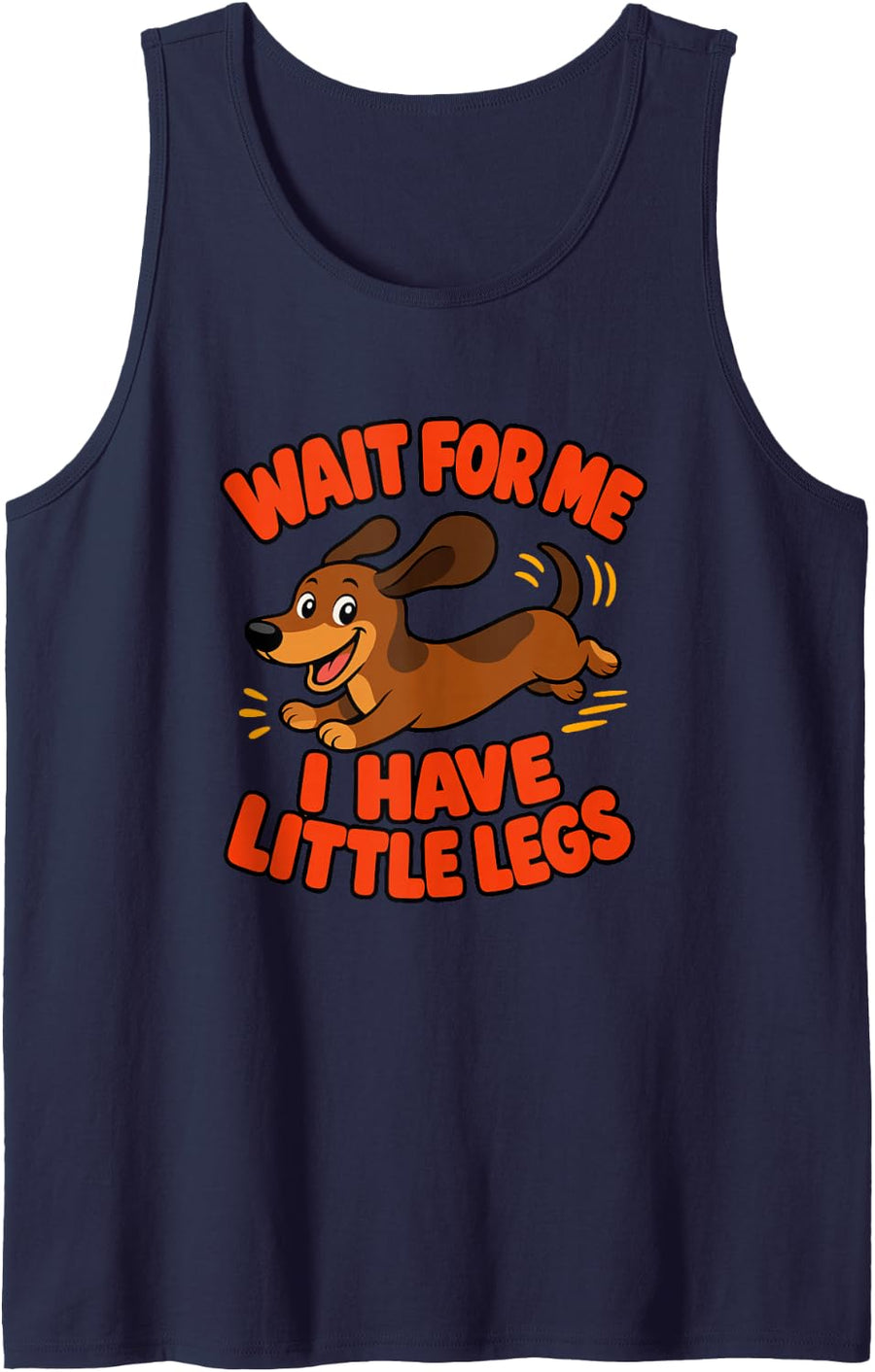Wait for Me Funny Dachshund Lover Dachshund Mom or Dad Sleeveless Tank Top - Navy Blue