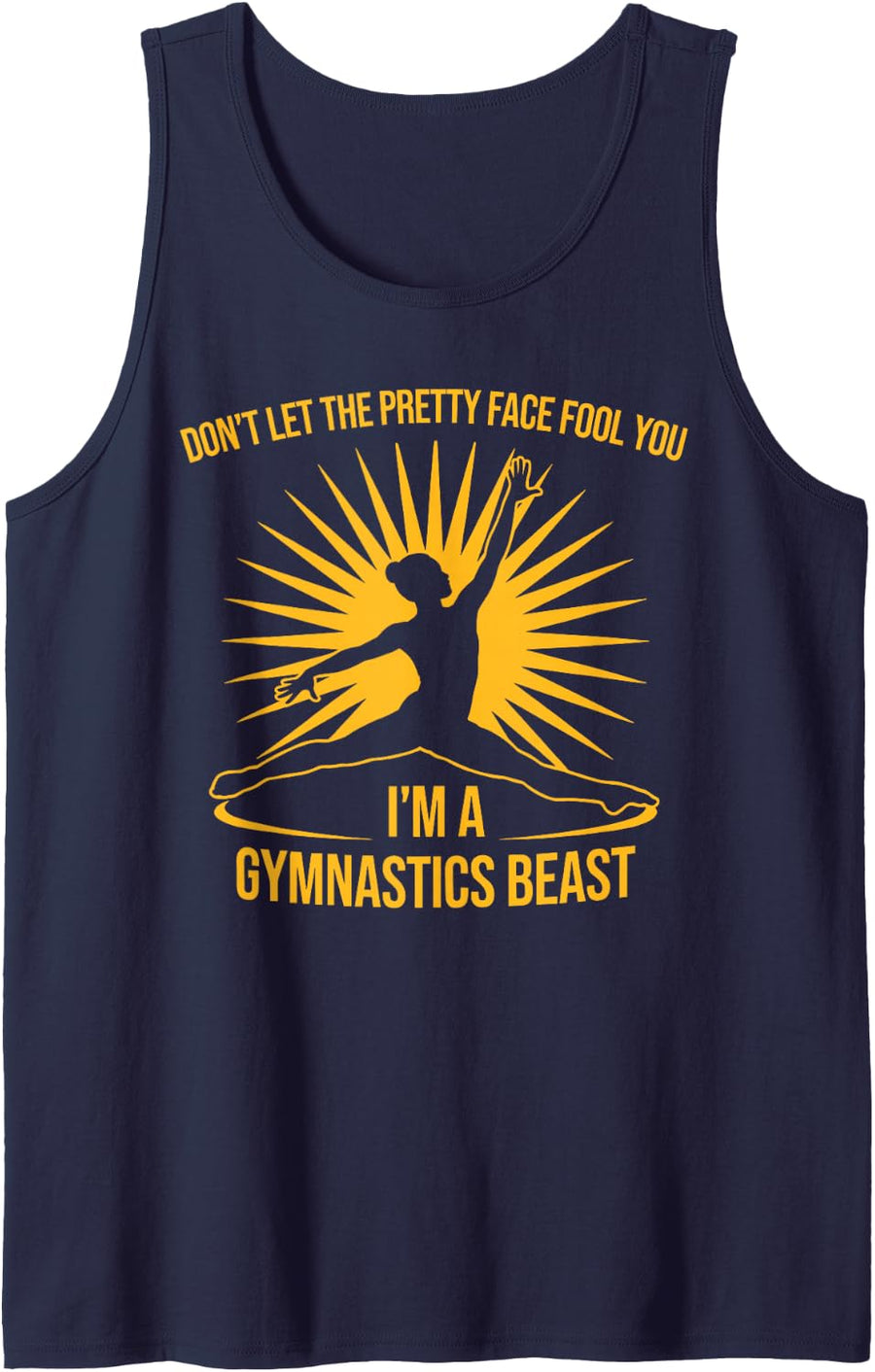 Don't Let The Pretty Face Fool You Funny Gymnastics Sleeveless Tank Top - Navy Blue