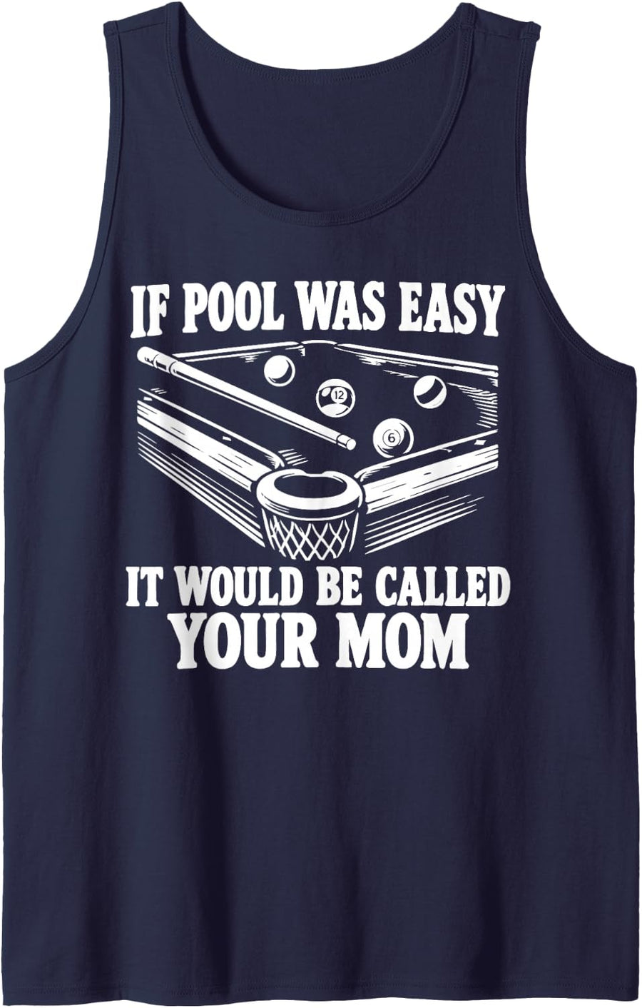 Hilarious Billiards Pool Player Sleeveless Tank Top - Navy Blue
