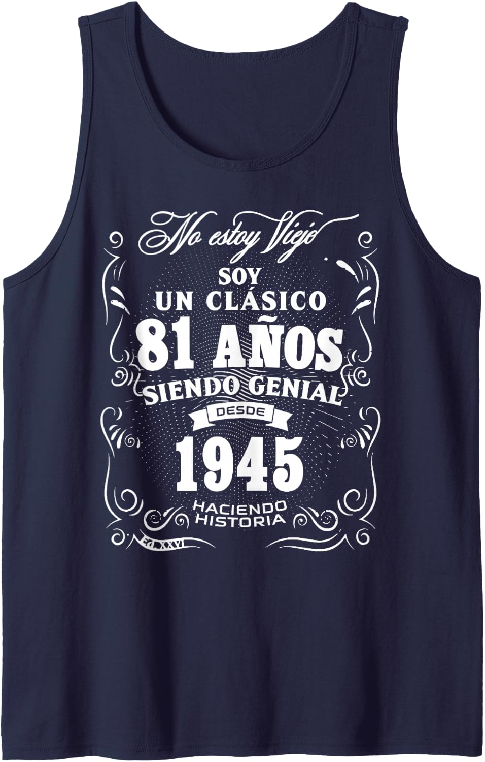 Vintage 81st Birthday Men Funny 1945 81 Birthday Spanish Tank Top - Navy Blue