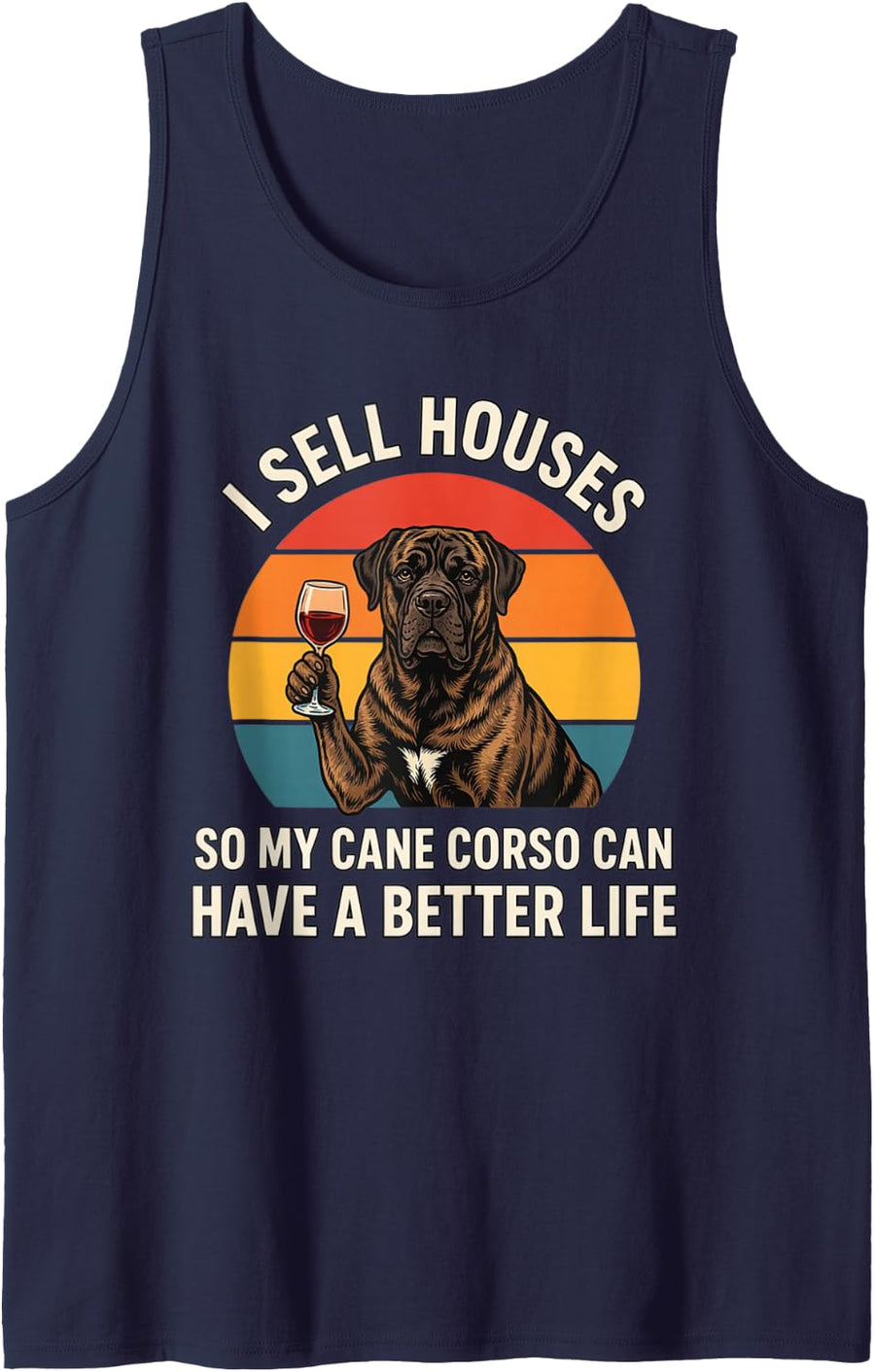 I Sell Houses So My Cane Corso Can Have A Better Life Sleeveless Tank Top - Navy Blue